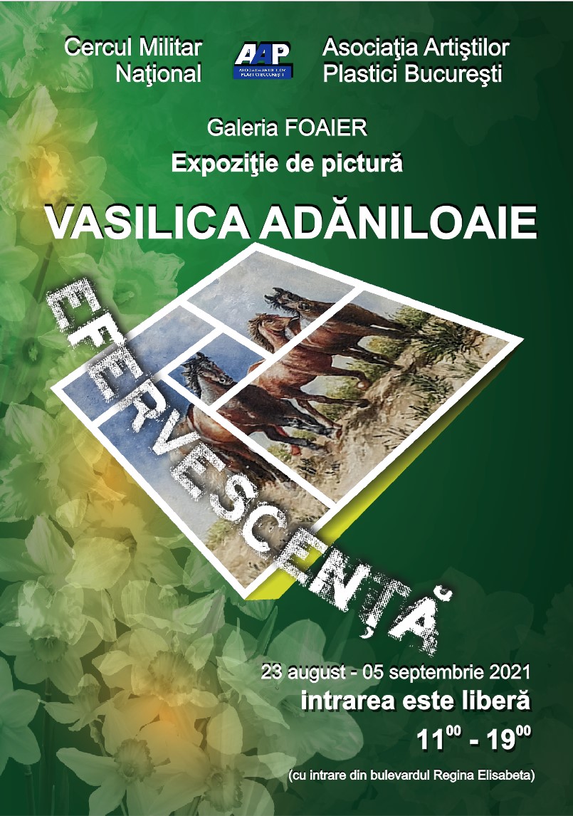 Afis Expoziţie de pictură Vasilica Adaniloaie - (23 august - 05 septembrie 2021) - Galeria Foaier - Str. Constantin Mille nr. 1-3, sector 1, Bucureşti Afis Expoziţie de pictură Vasilica Adaniloaie - (23 august - 05 septembrie 2021) - Galeria Foaier - Str. Constantin Mille nr. 1-3, sector 1, Bucureşti